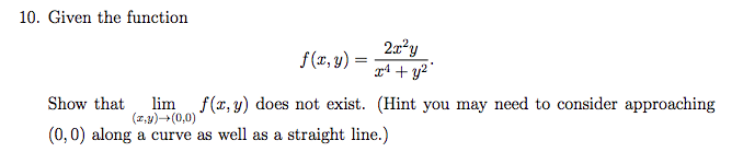 Solved 10 Given The Function F X Y 2x 2y X 4 Y 2 Show Chegg Com