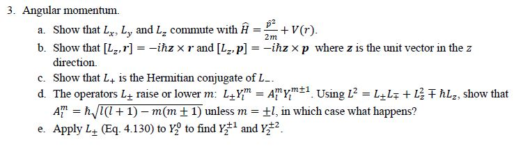 Solved 3 Angular Momentum A Show That Lx Ly And Lz Com Chegg Com