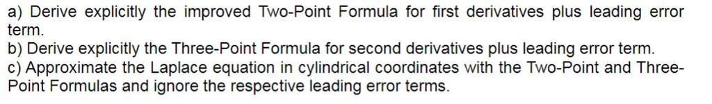 Solved Derive Explicitly The Improved Two Point Formula F Chegg Com
