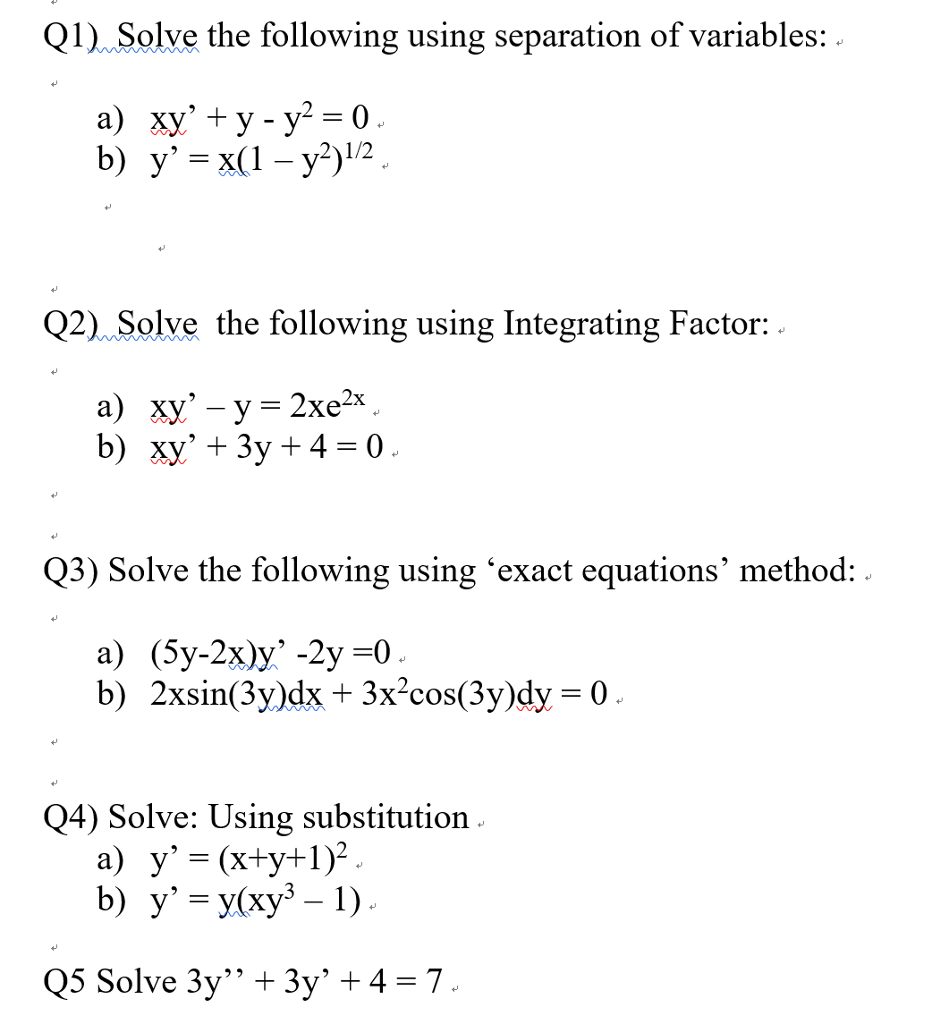 Solved Solve The Following Using Separation Of Variables Chegg Com