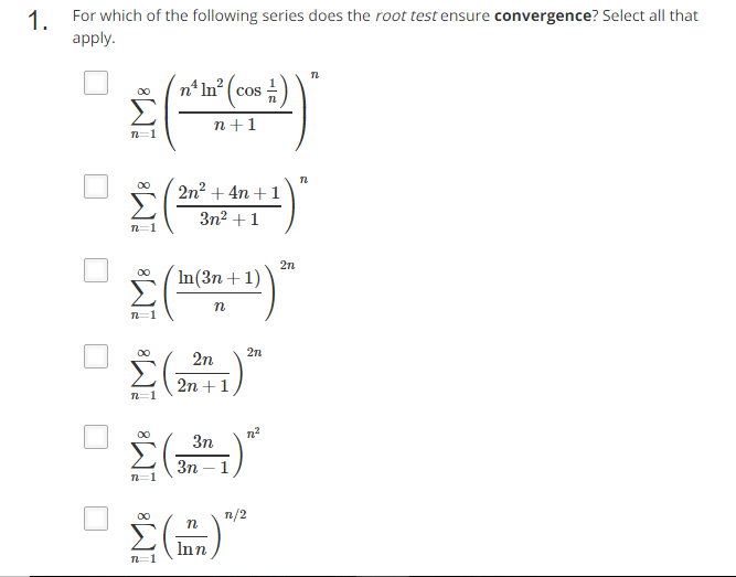 Solved: 1. For Which Of The Following Series Does The Root... | Chegg.com