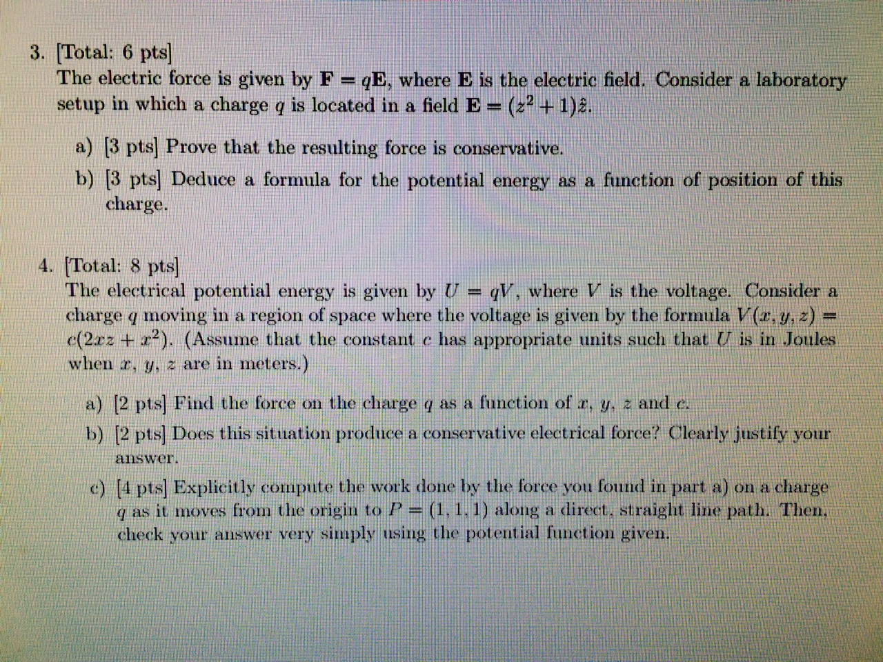 Solved The Electric Force Is Given By F Qe Where E Is Chegg Com