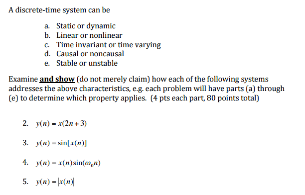 A Discrete Time System Can Be A Static Or Dynamic B Chegg Com