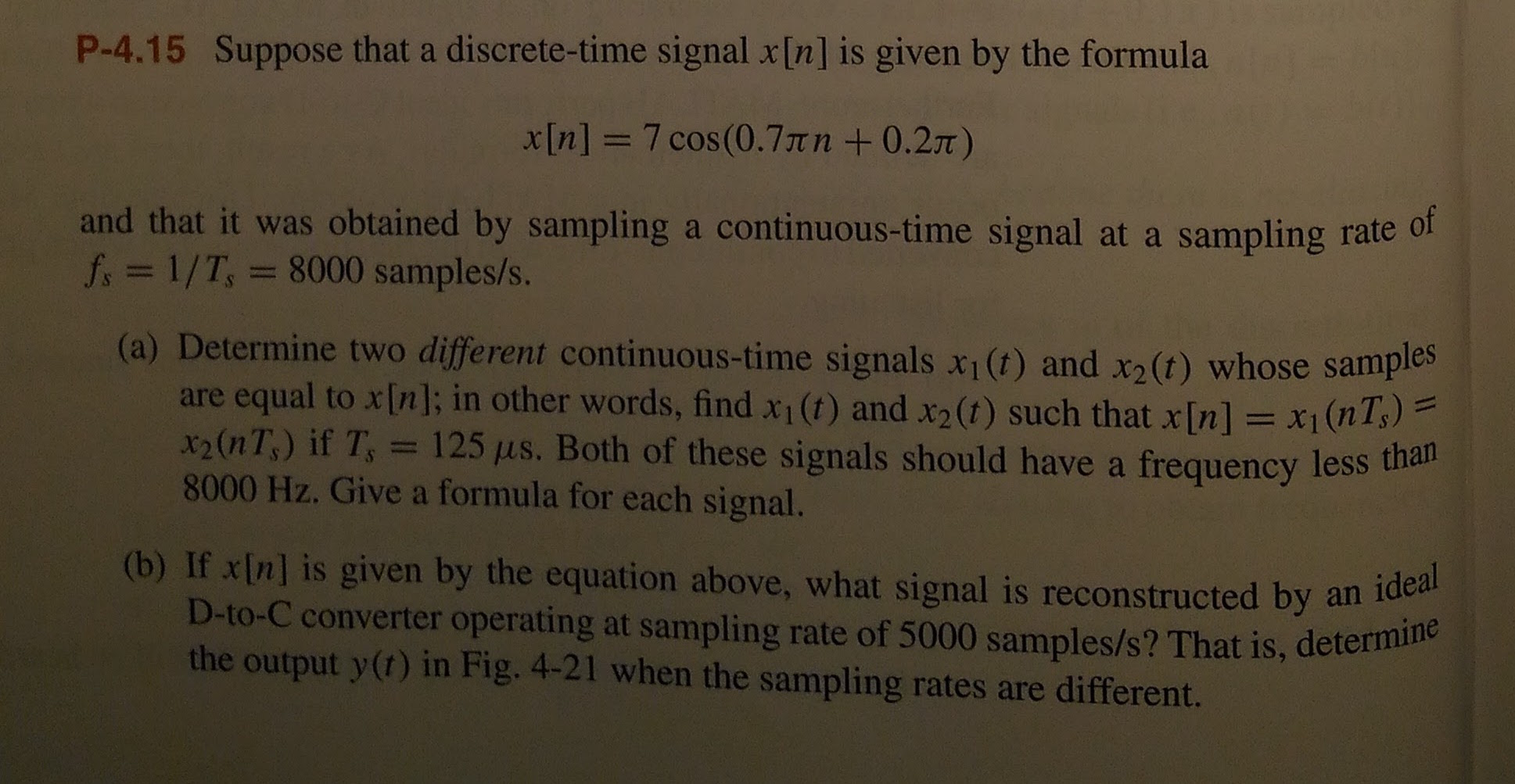 Solved Suppose That A Discrete Time Signal X N Is Given Chegg Com