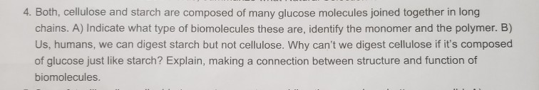 Solved 4. Both, Cellulose And Starch Are Composed Of Many