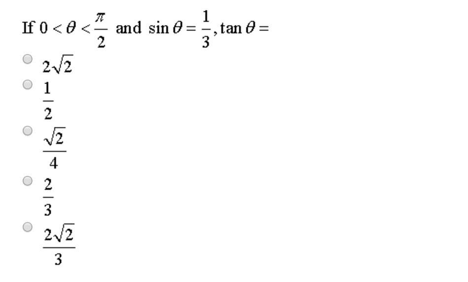 Solved If 0 Theta Pi 2 And Sin Theta 1 2 Tan Theta Chegg Com