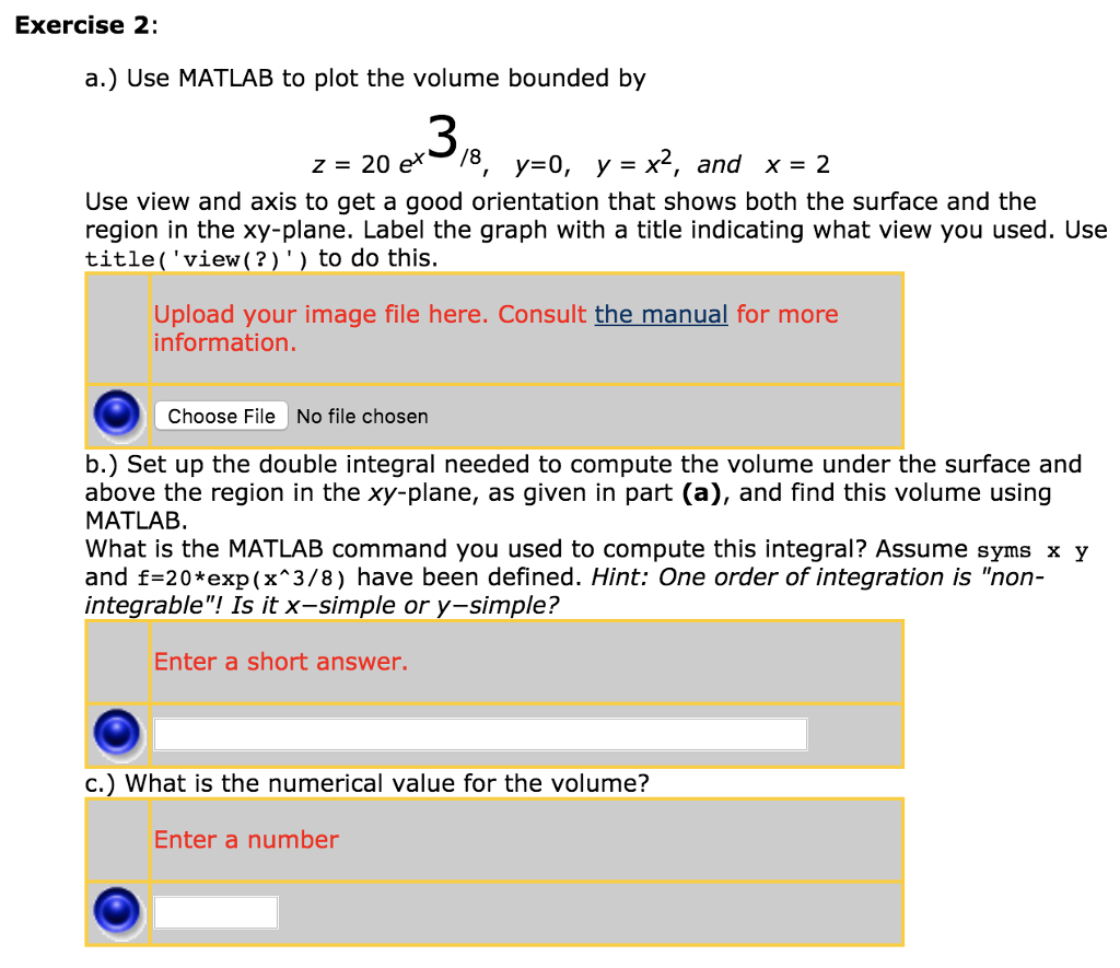 Exercise 2: a.) Use MATLAB to plot the volume bounded by 3 z