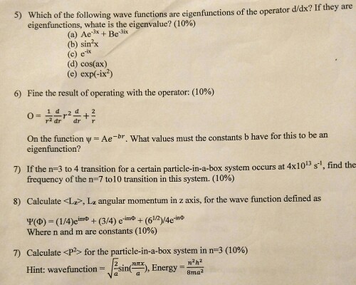 Solved Which Of The Following Wave Functions Are Eigenfun Chegg Com