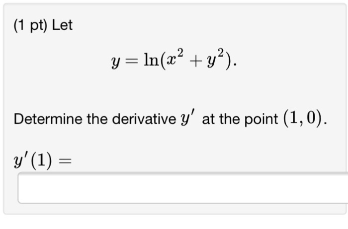 Solved Let Y Ln X 2 Y 2 Determine The Derivative Y At Chegg Com