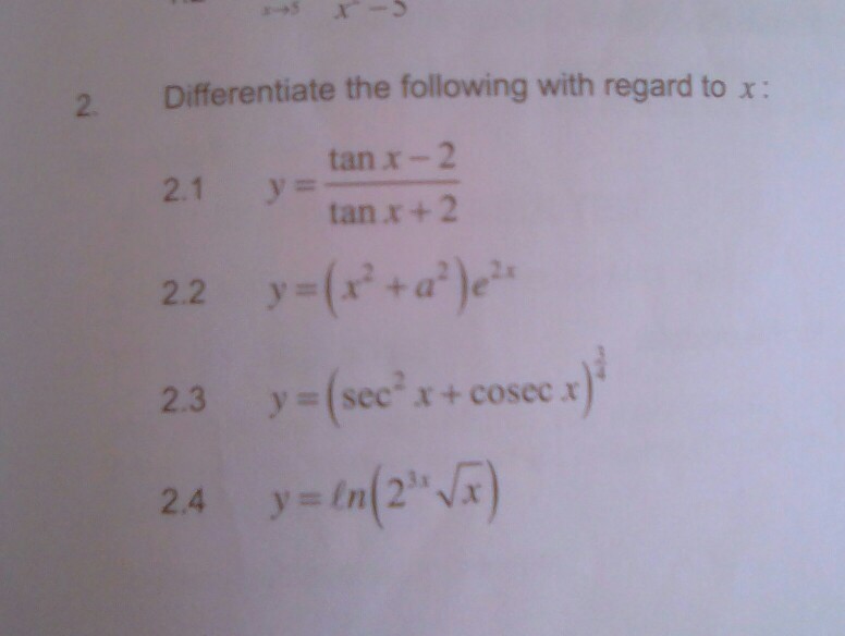 Solved Differentiate The Following 2 1 Y Tanx 2 Tanx 2 Chegg Com