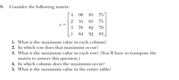 Solved Consider The Following Matrix X 4 2 3 1 90 55 Chegg Com