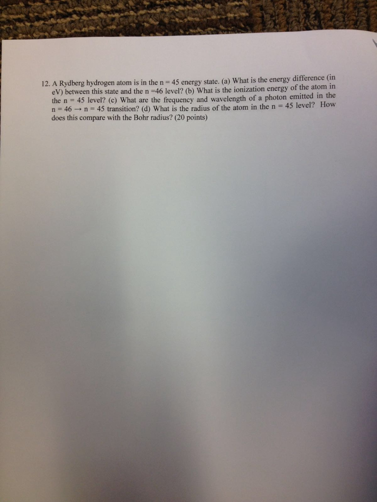 Solved A Rydberg Hydrogen Atom Is In The N 45 Energy St Chegg Com