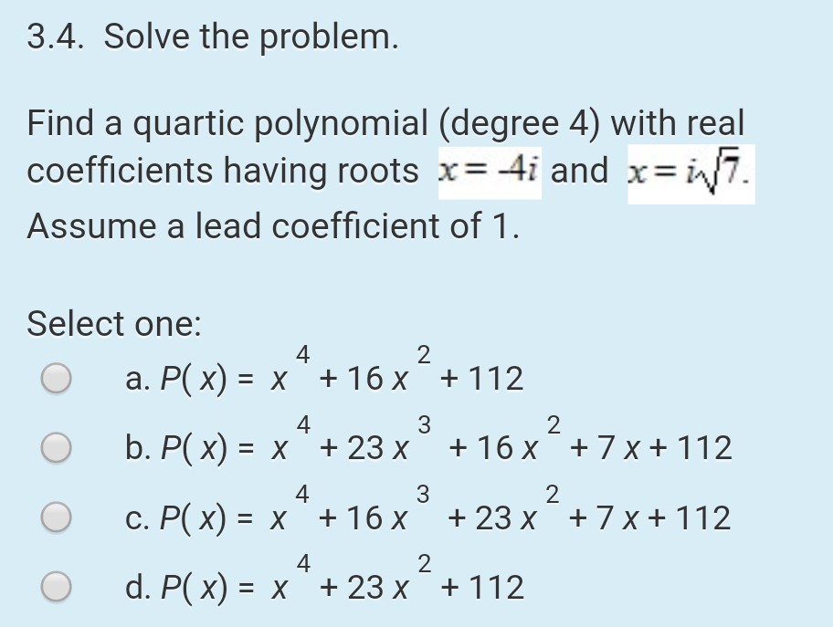 Solved 3 4 Solve The Problem Find A Quartic Polynomial Chegg Com