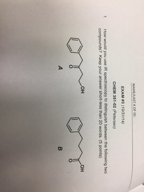 Solved Namelast 4 Of Id Exam 3 103114 Chem 351 02