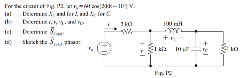 Solved For The Circuit Of Fig P2 Let Vs 60 Cos 0 10 Chegg Com