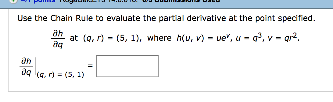 Solved Use The Chain Rule To Evaluate The Partial Derivat Chegg Com