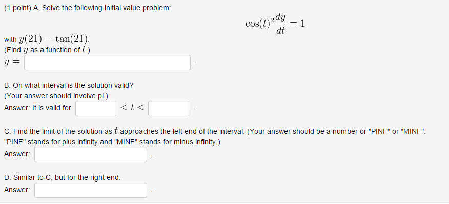 Solved A Solve The Following Initial Value Problem Cos Chegg Com