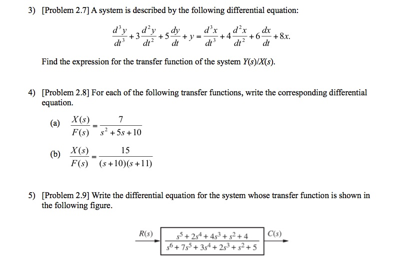 Solved A System Is Described By The Following Differential Chegg Com