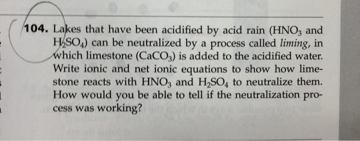 Solved Lakes That Have Been Acidified By Acid Rain Hno3 And Chegg Com