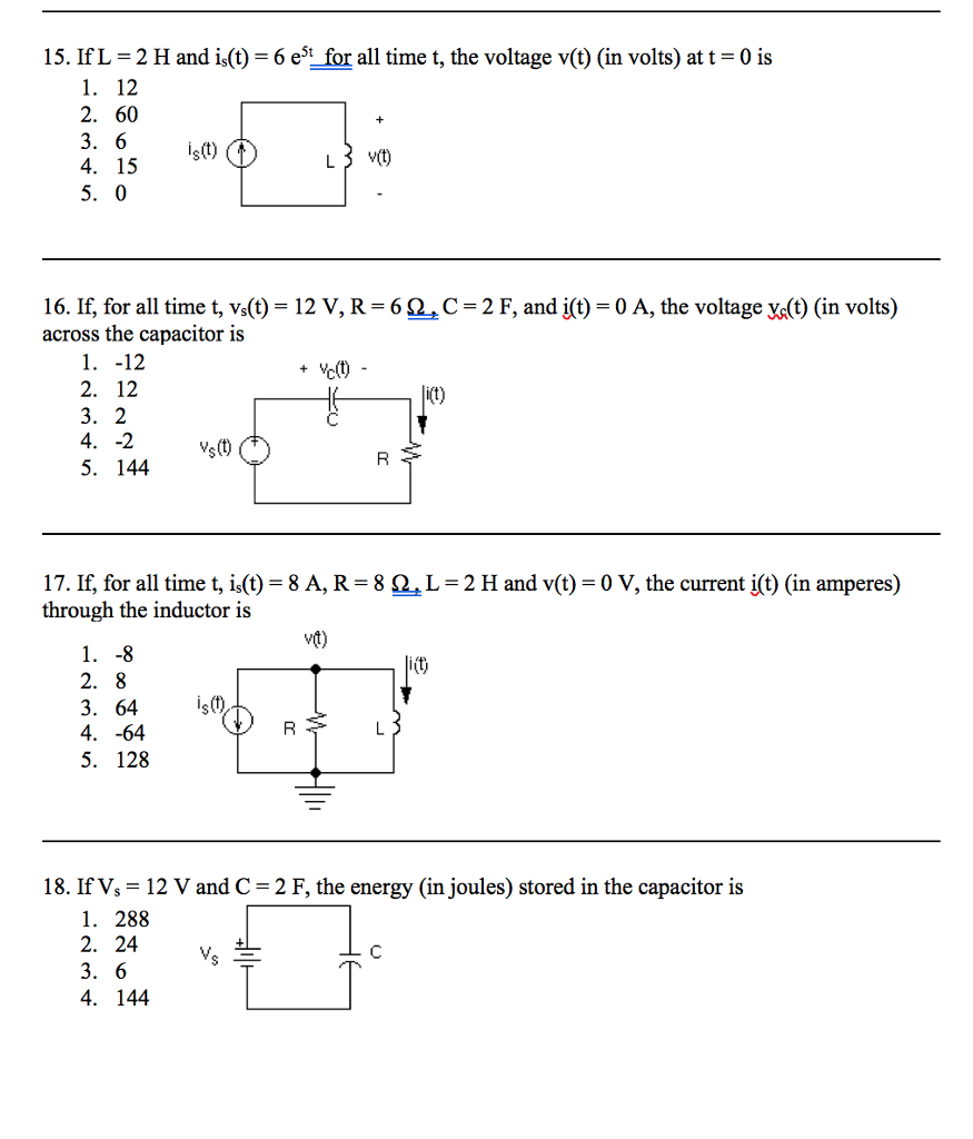 Solved 15 If L 2 H And Is T 6 E For All Time T The Chegg Com