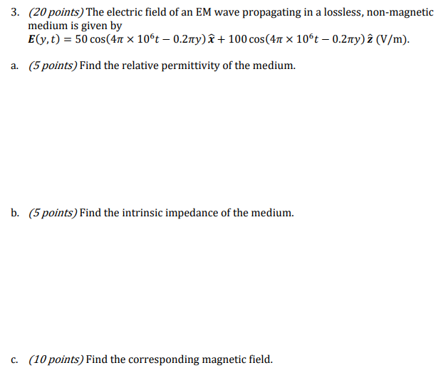 Solved Points The Electric Field Of An Em Wave Propa Chegg Com