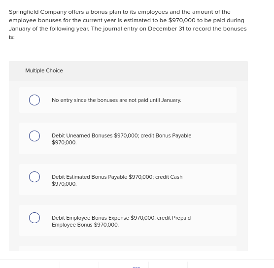 Solved Springfield Company offers a bonus plan to its | Chegg.com