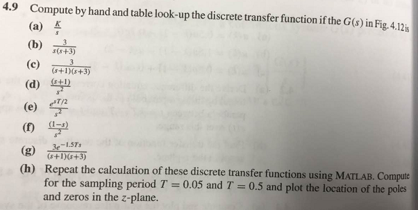 Solved 4 9 Compute By Hand And Table Look Up The Discrete Chegg Com