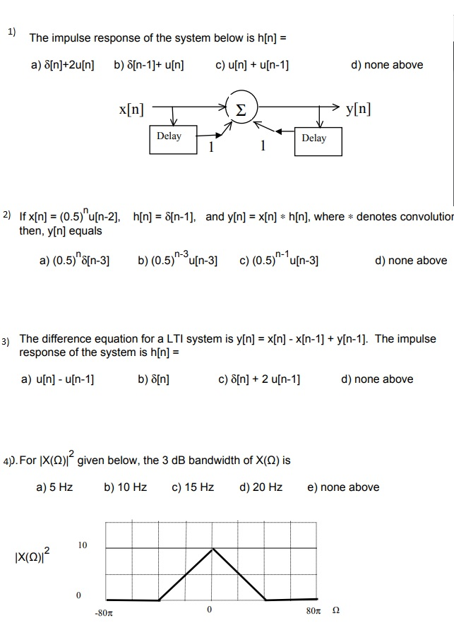 Solved 1 The Impulse Response Of The System Below Is H N Chegg Com