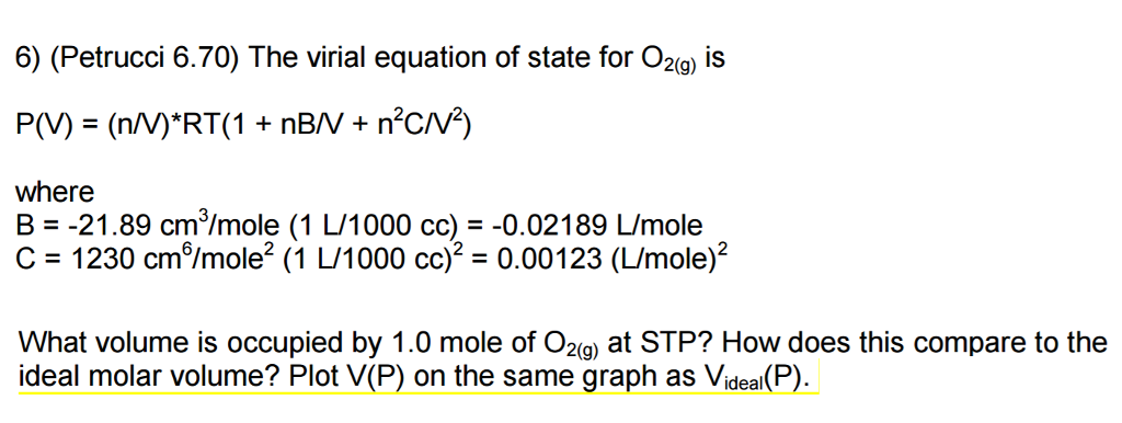 Solved The Virial Equation Of State For O 2 G Is P V Chegg Com