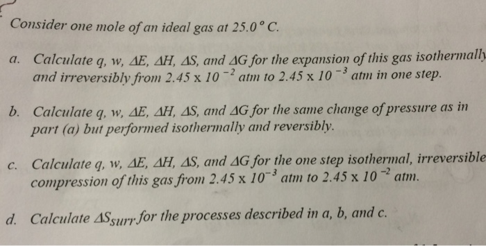 Solved Consider One Mole Of An Ideal Gas At 25 0degree C Chegg Com