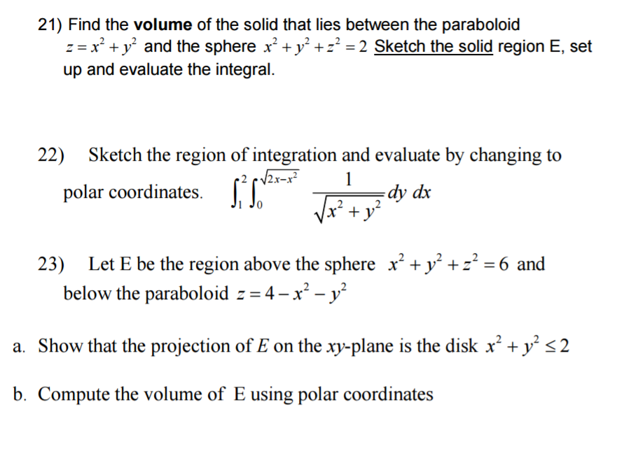 Find The Volume Of The Solid That Lies Between The Chegg Com