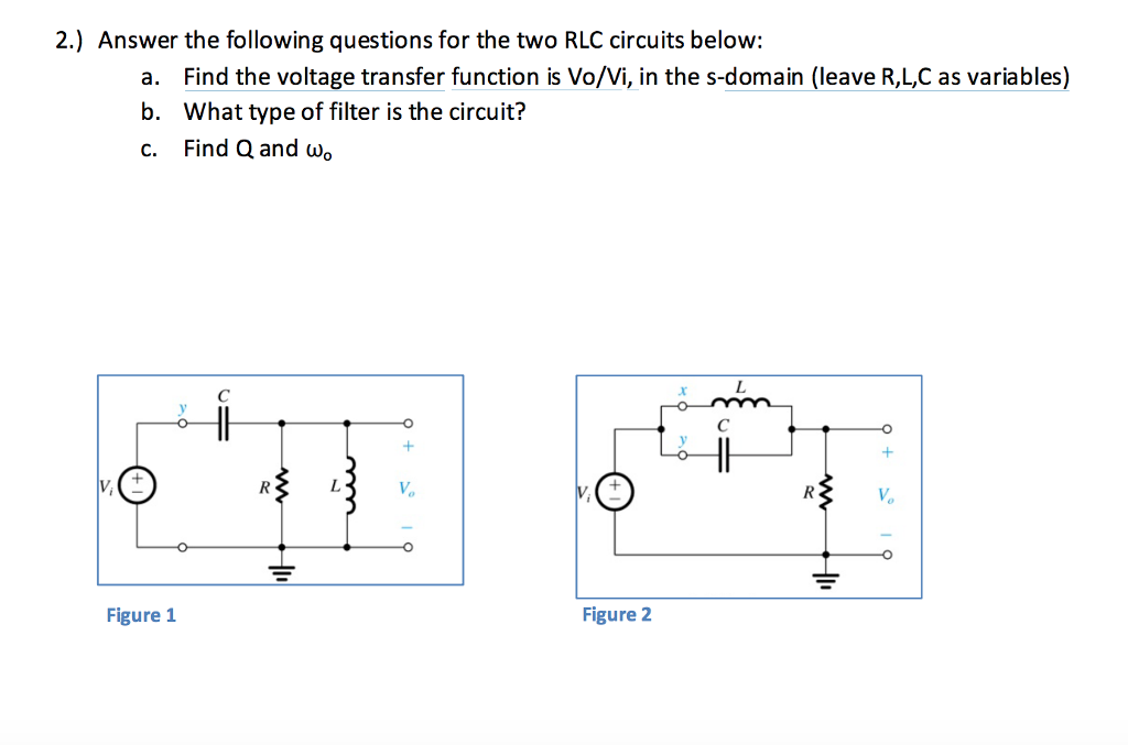 Solved 2 Answer The Following Questions For The Two Rlc Chegg Com