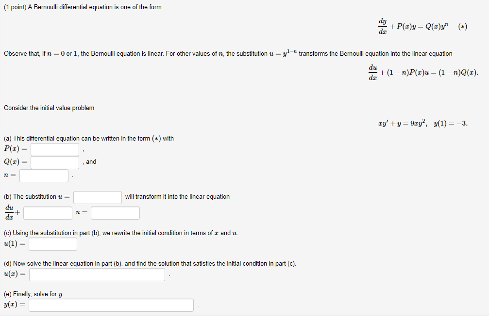 Solved 1 Point A Bernoulli Differential Equation Is One Chegg Com