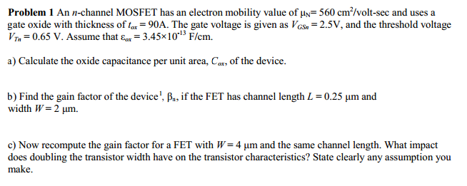 Solved Problem 1 An N Channel Mosfet Has An Electron Mobi Chegg Com