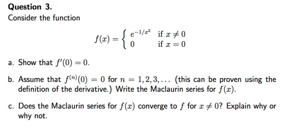 Solved Consider The Function F X E 1 X 2 If X 0 0 If Chegg Com