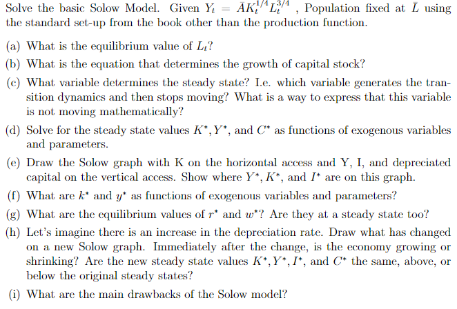 Solved Solve the basic Solow Model. Given Y_t = AK_t^1/4