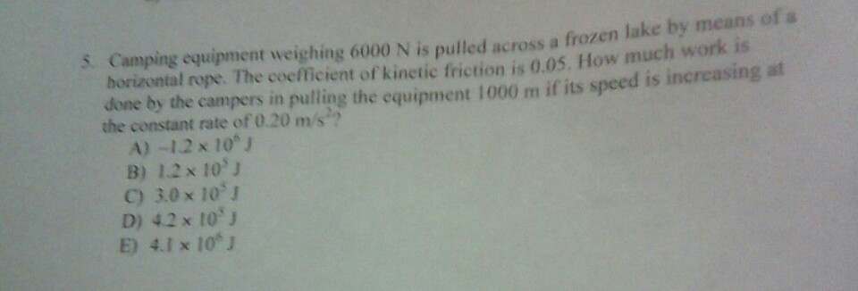 5 Camg Equipment Weighing 6000 N Is Pulled Across Chegg 