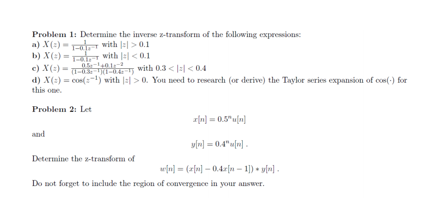 Solved Determine The Inverse Z Transform Of The Following Chegg Com