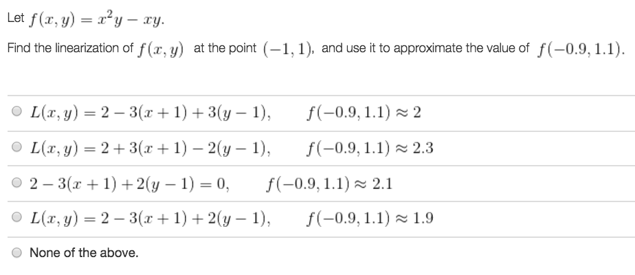 Solved Find The Linearization Of F X Y At The Point 1 Chegg Com