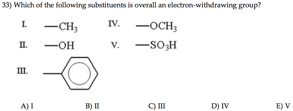 Alleged banner Republic Solved 33) Which of the following substituents is overall an | Chegg.com