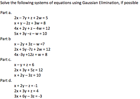 Solved Solve The Following Systems Of Equations Using Chegg Com