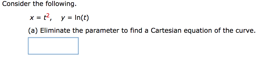 Solved Eliminate The Parameter To Find A Cartesian Equati