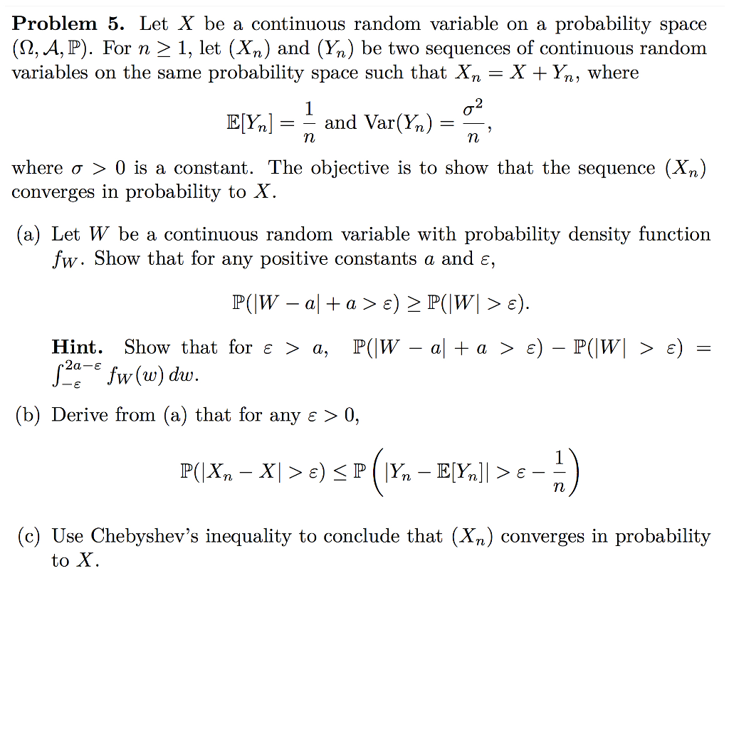 Solved Let X Be A Continuous Random Variable On A Probabi Chegg Com