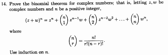 Solved Prove The Binomial Theorem For Complex Numbers That Chegg Com