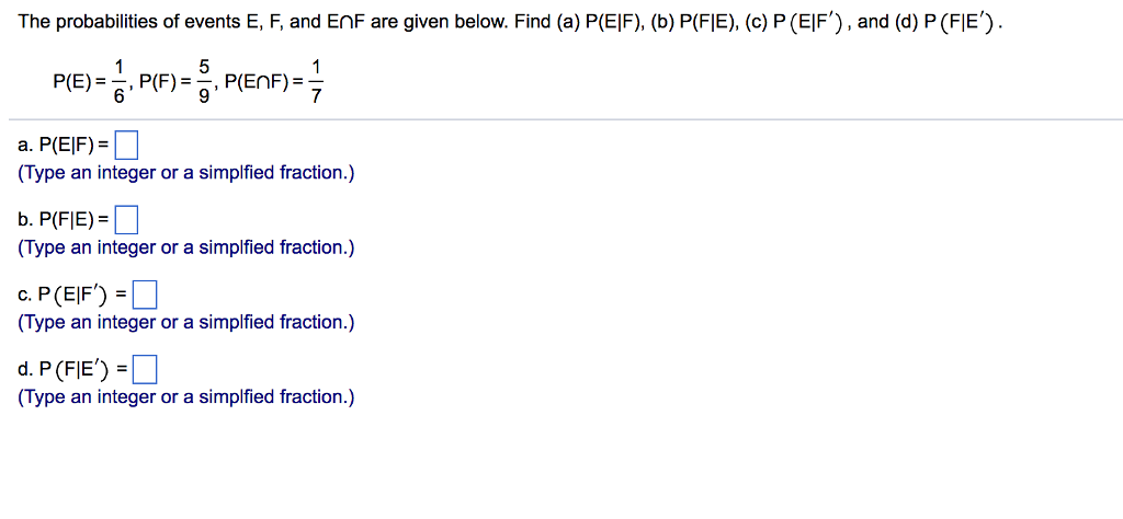 Solved The Probabilities Of Events E F And E Intersecti Chegg Com