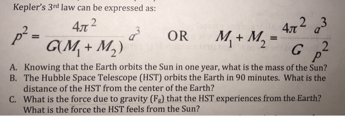 Solved Kepler S 3 Rd Law Can Be Expressed As P 2 4pi 2 Chegg Com