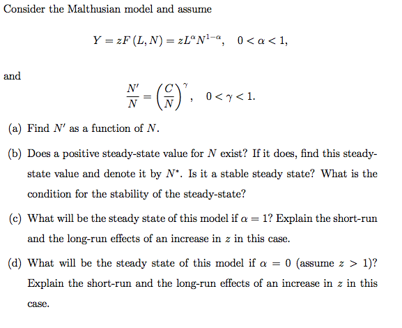 Consider The Malthusian Model And Assume Y Zf L Chegg Com