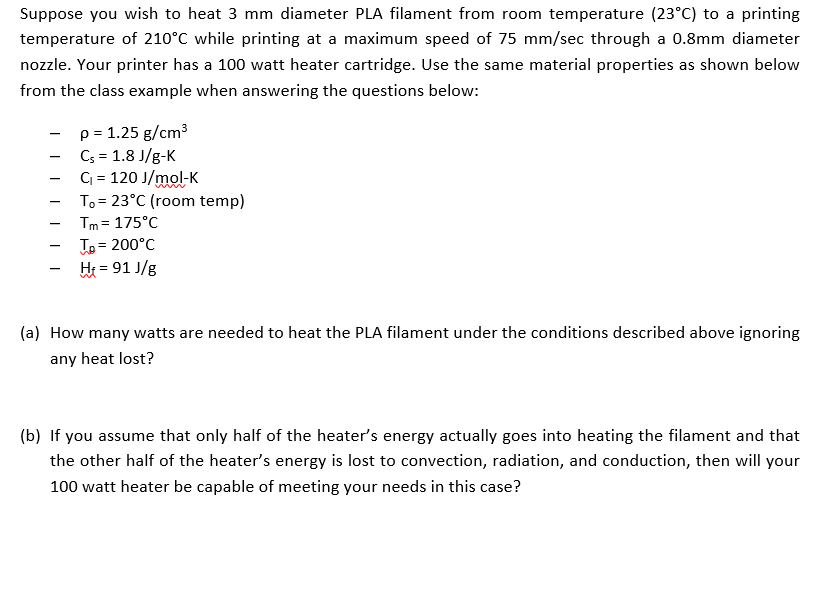 Solved Suppose You Wish To Heat 3 Mm Diameter Pla Filamen