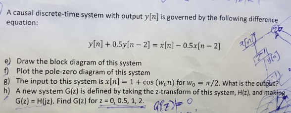 Solved A Causal Discrete Time System With Output Y N Is Chegg Com