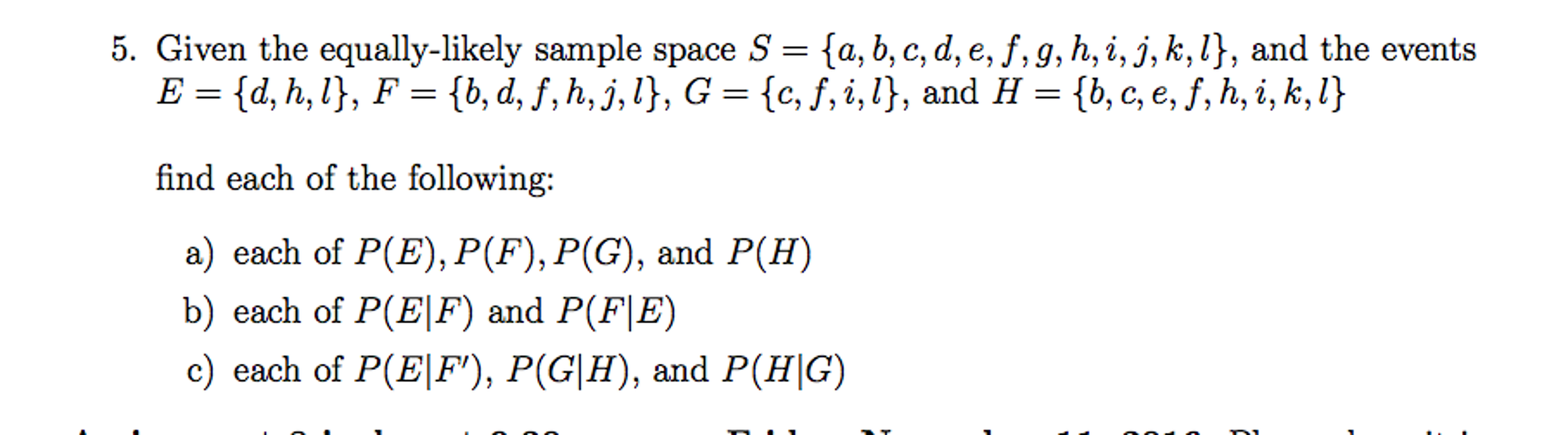 Solved Given The Equally Likely Sample Space S A B C Chegg Com